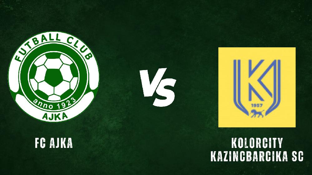 FC Ajka - Kolorcity Kazinbarcika SC